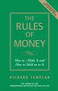 Rules of Money How to Make It & How to Hold on to It