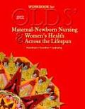 Maternal-newborn Nursing and Women's Health Across the Lifespan - Workbook (8TH 08 Edition)