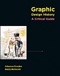 Graphic Design History A Critical Guide