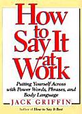 How To Say It At Work Putting Yourself