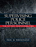 Supervising Police Personnel: The Fifteen Responsibilities