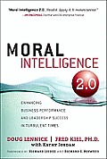 Moral Intelligence 2.0 Enhancing Business Performance & Leadership Success in Turbulent Times