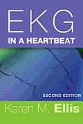 EKG in a Heartbeat 2nd Edition