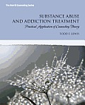 Substance Abuse & Addiction Treatment Practical Application Of Counseling Theory