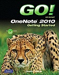 Go! with Microsoft Onenote 2010 Getting Started