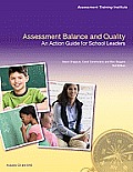 Assessment Balance & Quality An Action Guide for School Leaders