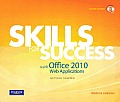 Skills for Success with Office 2010 Web Applications Getting Started