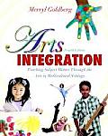 Arts Integration Teaching Subject Matter Through the Arts in Multicultural Settings