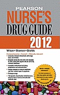 Pearson Nurse's Drug Guide 2012 (Retail) (12 - Old Edition)