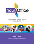 Your Office Microsoft Excel 2010 Comprehensive