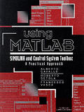Using MATLAB, Simulink, and Control Toolbox: A Practical Approach