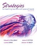Strategies for Teaching Learners with Special Needs Edward A Polloway James R Patton Loretta Serna
