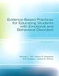 Evidence Based Practices for Educating Students with Emotional & Behavioral Disorders by Mitchell L Yell Et Al