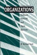Organizations Rational Natural & Open Systems