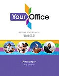 Your Office: Getting Started with Web 2.0