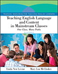 Teaching English Language and Content in Mainstream Classes: One Class, Many Paths