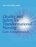 Quality & Safety for Transformational Nursing Core Competencies
