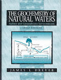 Geochemistry Of Natural Waters Surface & Groundwater Environments 3rd Edition