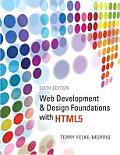 Web Development & Design Foundations with HTML5 6th Edition