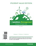 Operations Management: Processes and Supply Chains, Student Value Edition