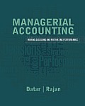 Managerial Accounting Decision Making & Motivating Performance Plus New Myaccountinglab with Pearson Etext Access Card Package