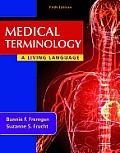 Medical Terminology A Living Language 5th Edition