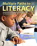 Multiple Paths To Literacy Assessment & Differentiated Instruction For Diverse Learners K 12