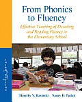 From Phonics to Fluency Effective Teaching of Decoding & Reading Fluency in the Elementary School