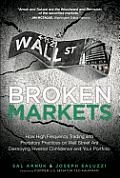 Broken Markets How Predatory Practices & Conflicts of Interest on Wall Street Are Killing the Global Economy & Your Investments