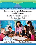 Teaching English Language & Content in Mainstream Classes One Class Many Paths Plus Myeducationlab with Pearson Etext