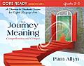 Core Ready Lesson Sets for Grades 3-5: A Staircase to Standards Success for English Language Arts, the Journey to Meaning: Comprehension and Critique