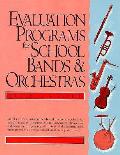Evaluation Programs For School Bands & Orchestras