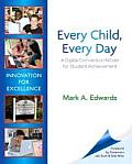 Every Child Every Day A Digital Conversion Model for Student Achievement