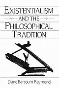 Existentialism & the Philosophical Tradition