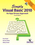 Simply Visual Basic 2010: An App-Driven Approach