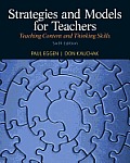 Strategies & Models For Teachers Teaching Content & Thinking Skills Plus Myeducationlab With Pearson Etext