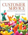 Customer Service: Career Success Through Customer Loyalty