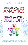 Applying Advanced Analytics To Hr Management Decisions Methods For Recruitment Managing Performance & Improving Knowledge Management