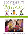 Movement and Music: Developing Activities for Young Children