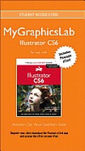 Mygraphicslab Illustrator Course with Illustrator Cs6: Visual QuickStart Guide