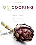 On Cooking: A Textbook of Culinary Fundamentals Plus 2012 Myculinarylab with Pearson Etext