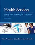 Health Services: Policy and Systems for Therapists