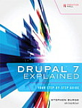 Drupal 7 Explained Your Step By Step Guide