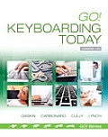Go! Keyboarding Today (Go! with Microsoft)