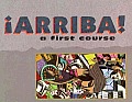 Arriba!: A First Course in Spanish