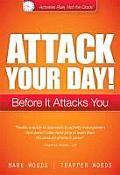 Attack Your Day Before It Attacks You