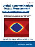 Digital Communications Test & Measurement High Speed Physical Layer Characterization Paperback