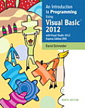 An Introduction to Programming Using Visual Basic 2012 [With DVD]