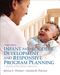 Infant & Toddler Development & Responsive Program Planning A Relationship Based Approach Loose Leaf Version