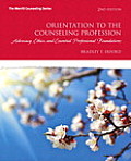 Orientation to the Counseling Profession with Video-Enhanced Pearson Etext -- Access Card Package